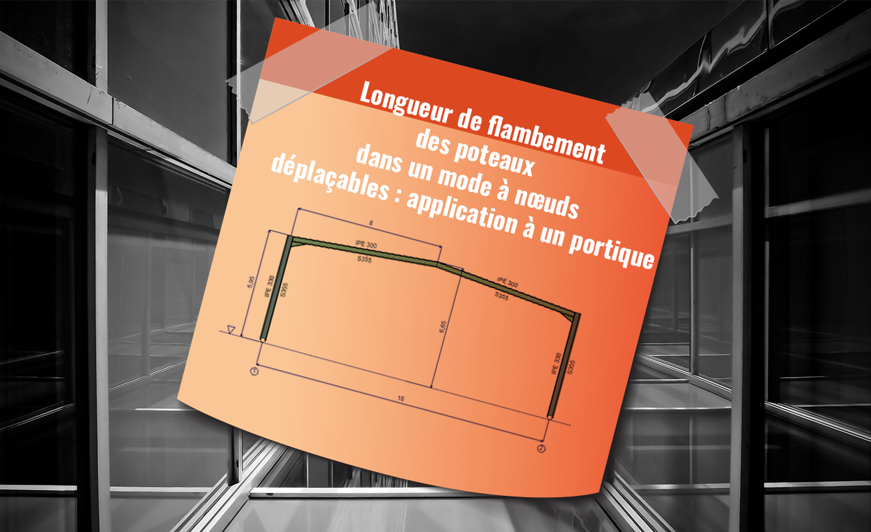 Longueur de flambement des poteaux dans un mode à nœuds déplaçables – application à un portique
